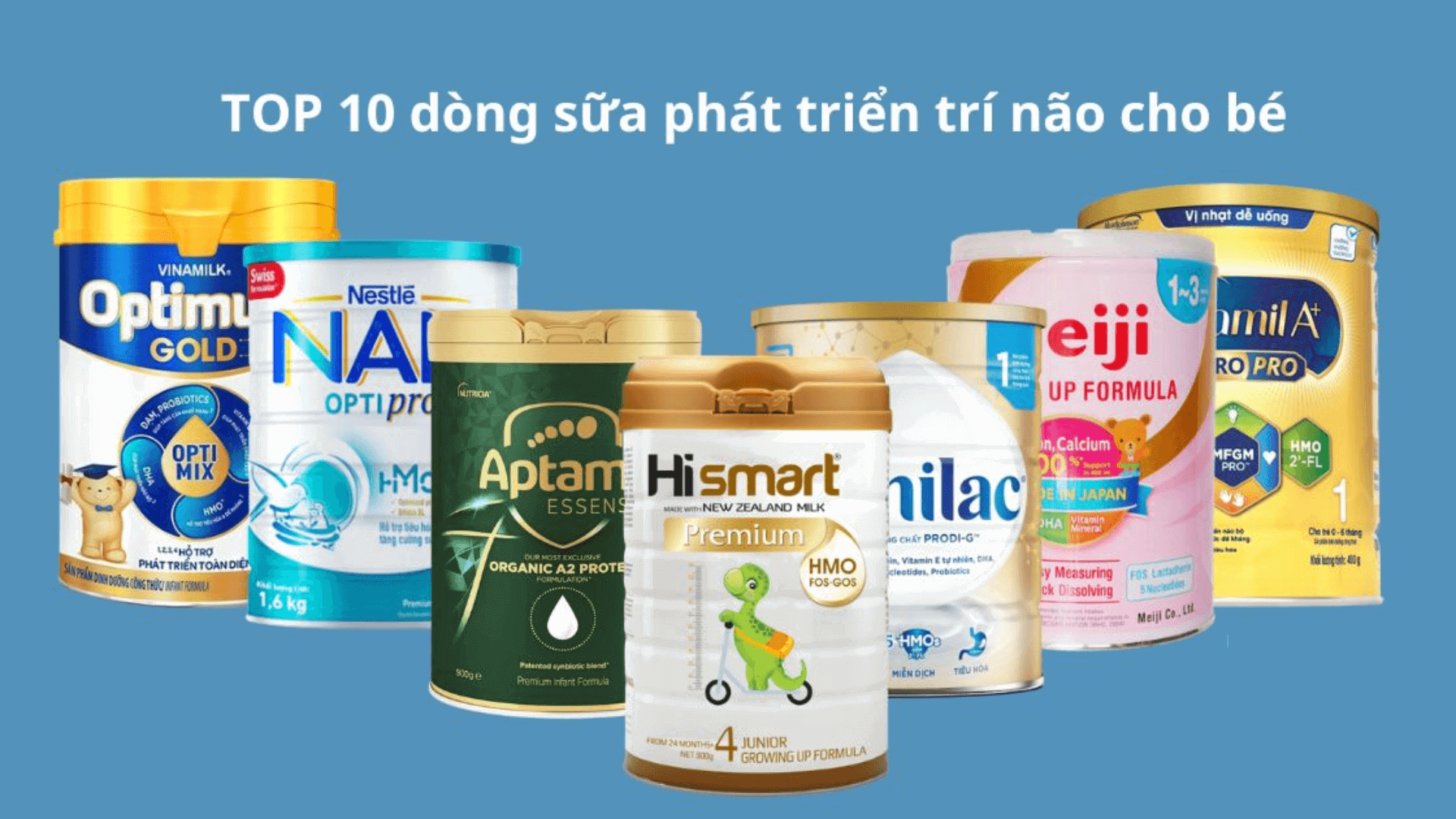 2.Tiêu chí chọn sữa phát triển toàn diện cho bé mà cha mẹ cần biết